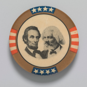 Pinback button featuring Abraham Lincoln and Frederick Douglass