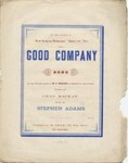 Good company : song / words by Chas. Mackay ; music by Stephen Adams