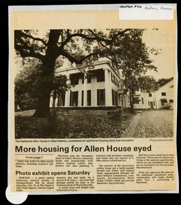 Newton photographs oversize : Allen House : 35 Webster Street / [compiled by the staff of the Newton Free Library]. - Allen House : 35 Webster Street - "More Housing for Allen House Eyed"