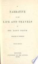 A narrative of the life and travels of Mrs. Nancy Prince