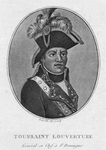 Toussaint Louverture. Général en Chef à St. Dominigue