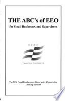 The ABC's of EEO for small businesses and supervisors