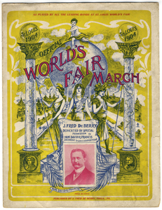 Official World's Fair march / by J. Fred De Berry.