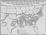 Selected plantation area, boundaries of cotton belt, and counties having 50 per cent or more of Negro population: 1910