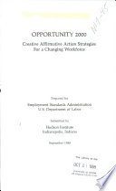 Thumbnail for Opportunity 2000 : creative affirmative action strategies for a changing workforce