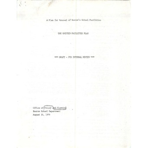 The United Facilities Plan A plan for the renewal of Boston's school facilities.