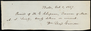 Receipt from William Lloyd Garrison, Boston, [Mass.], to Henry Grafton Chapman, Oct. 3, 1837