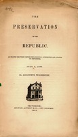 The preservation of the republic. : an oration delivered before the municipal authorities and citizens of Providence, July 4, 1862