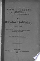 The freedmen of South-Carolina: some account of their appearance, character, condition, and peculiar customs
