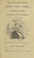 Uncle Tom's cabin, or, Negro life in the slave states of America, with fifty splendid engravings