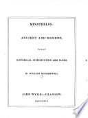 Ministrelsy: ancient and modern, with an historical introduction and notes