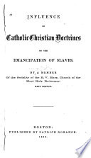 Influence of Catholic Christian doctrines on the emancipation of slaves