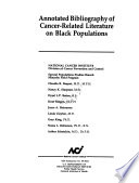 Annotated bibliography of cancer-related literature on black populations