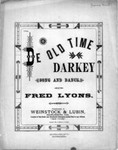 De old time darkey : song and dance / by Fred Lyons