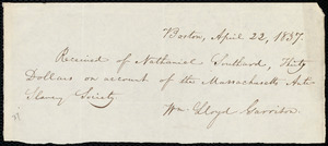 Thumbnail for Receipt from William Lloyd Garrison, Boston, [Mass.], to Nathaniel Southard, April 22, 1837