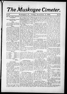 The Muskogee Cimeter. (Muskogee, Indian Terr.), Vol. 8, No. 8, Ed. 1, Friday, November 9, 1906 The Cimeter