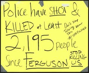 Yellow "Police Have Shot and Killed" poster