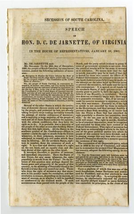 Thumbnail for Secession of South Carolina. Speech of Hon. D.C. De Jarnette, of Virginia, in the House of representatives, January 10, 1861.