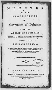 Minutes of Proceedings of a Convention of Delegates from the Abolition Societies, Title page Philadelphia: Zachariah Poulson, 1794