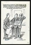 "Sometimes he forgets -- little things like the property covenant, his memo on segregation, his activities in Arizona, his precious statements, his record, the Constitution  "