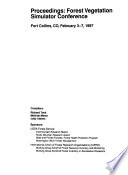 Proceedings : Forest Vegetation Simulator Conference : Fort Collins, CO, February 3-7, 1997