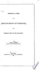 Historical notes on the employment of negroes in the American army of the revolution