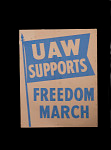 Poster, "UAW Supports Freedom March"