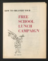 Special Projects, 1939-1940, 1944-1946, 1959-1970s. Alternatives to Detention (ATD), 1970s. ""How to Organize Your Free School Lunch"" Campaign, 1970. (Box 170, Folder 11)