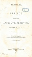 The Mexican War. A Sermon delivered on the annual Thanksgiving at Conway, Mass., November 26, 1846.