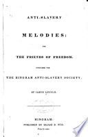 Anti-slavery melodies : for the friends of freedom