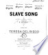 Slave song