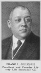 Frank L. Gillespie; President and founder Liberty Life Insurance Co