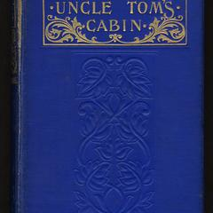 Uncle Tom's cabin: a tale of life among the lowly