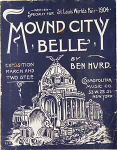 Mound City belle : exposition march and two step / by Ben Hurd.