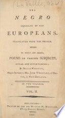 The Negro equalled by few Europeans : translated from the French : to which are added, poems on various subjects, moral and entertaining