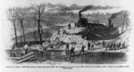 The War in Virginia - rebuilding railway bridge over Goose Creek, near Manassas Gap, by Col. Geary, 28th Pennsylvania Regiment