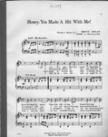 Thumbnail for Honey, you made a hit with me! / words & music by Ernest Hogan, Bert A. Williams