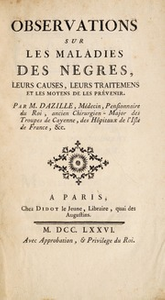 Observations sur les maladies des negres : leurs causes, leurs traitemens et les moyens de les prévenir