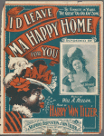 Thumbnail for I'd leave ma happy home for you