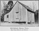 Old School, Buena Vista; Our First Church and School