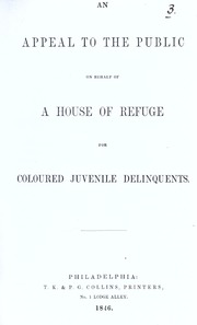 An appeal to the public on behalf of a house of refuge for coloured juvenile delinquents