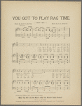 You got to play rag-time