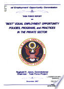 Task force report on "best" equal employment opportunity policies, programs, and practices in the private sector