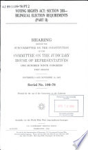 Voting Rights Act : section 203, bilingual election requirements : hearing before the Subcommittee on the Constitution of the Committee on the Judiciary, House of Representatives, One Hundred Ninth Congress, first session