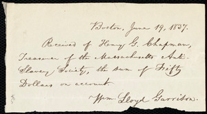 Receipt from William Lloyd Garrison, Boston, [Mass.], to Henry Grafton Chapman, June 19, 1837