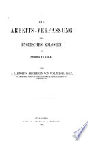 Die arbeits-verfassung der englischen kolonien in Nordamerika