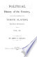 Financial and political affairs of the country Being a series of communications on various topics, to the "Hudson gazette," during the years 1876-79