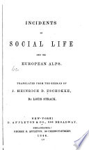 Incidents of social life amid the European Alps