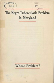 The Negro tuberculosis problem in Maryland : whose problem?