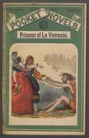 The prisoner of La Vintresse, or, The fortunes of a Cuban heiress